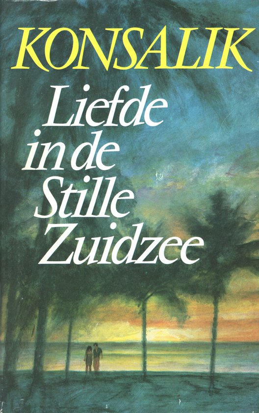 Liefde in de stille zuidzee - H.G. Konsalik - cover