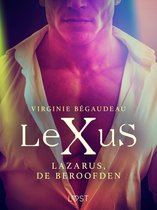 LeXus - LeXuS: Lazarus, de Beroofden - Een erotische dystopie