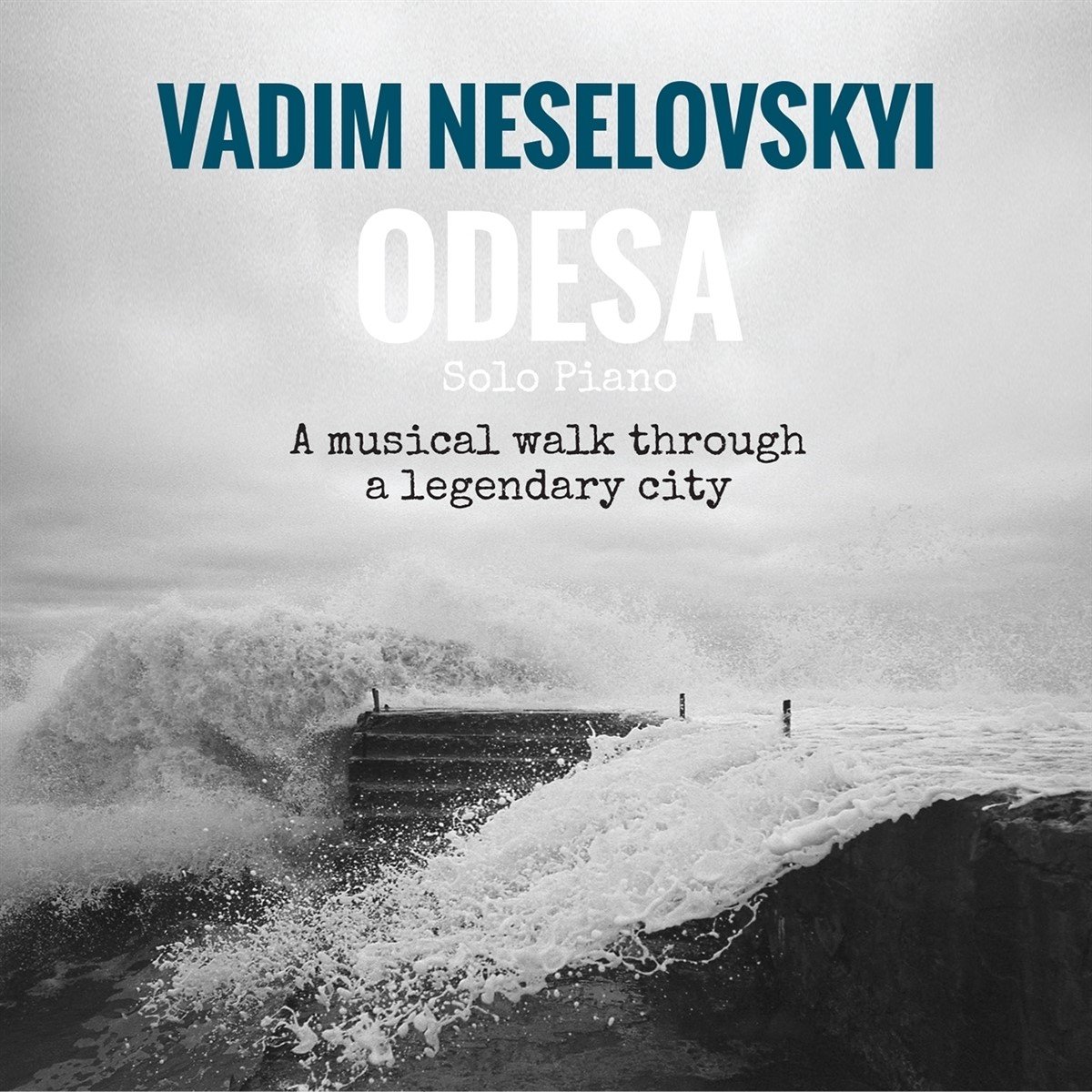 Vadim Neselovskyi - Odesa - A Musical Walk Through A Legendary City (CD)