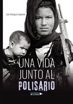 UNIVERSO DE LETRAS - Una vida junto al Polisario