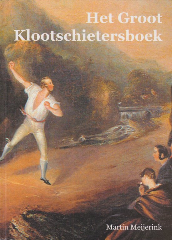 Het Groot Klootschietersboek - M. Meijerink - cover