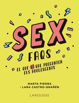 LAROUSSE - Infantil / Juvenil - Catalán - A partir de 8 años - Sex FAQS. El que SÍ que pregunten els adolescents