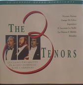 Luciano Pavarotti, Placido Domingo, José Carreras – The 3 Tenors - 15 Classic Opera Highlights