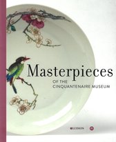 Masterpieces of the Cinquantenaire Museum