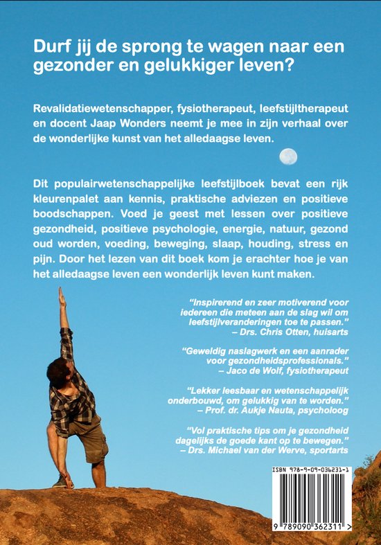 Alledaags wonderlijk leven - Populairwetenschappelijk leefstijlboek