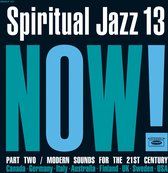 Spiritual Jazz 13: Now. Pt. 2