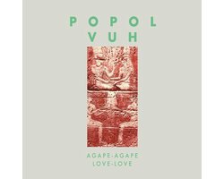 Popol Vuh - Agape-Agape Love-Love