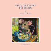 Fred, die kleine Feldmaus