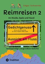 Reimreisen 3 - Reimreisen 2 - Von Ortsnamen und Ortsansichten zu hintergründigen und grundlosen Gedichten mit Sprachwitz