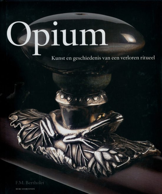 Opium. Kunst en geschiedenis van een verloren ritueel - cover