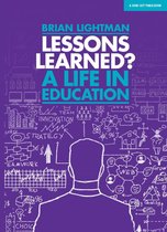 Lessons Learned: A life in education