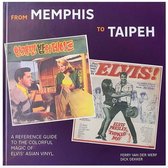 Elvis Presley: From Memphis To Taipeh Volume 1 Boek - Hardcover