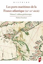 Histoire - Les ports maritimes de la France atlantique (XIe-XVe siècle)