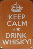 Wandbord – Keep Calm Drink Whiskey - Drank - Alcohol - Retro - Wanddecoratie – Reclame bord – Restaurant – Kroeg - Bar – Cafe - Horeca – Metal Sign – 20x30cm