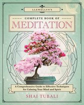 Llewellyn's Complete Book Series 17 - Llewellyn's Complete Book of Meditation