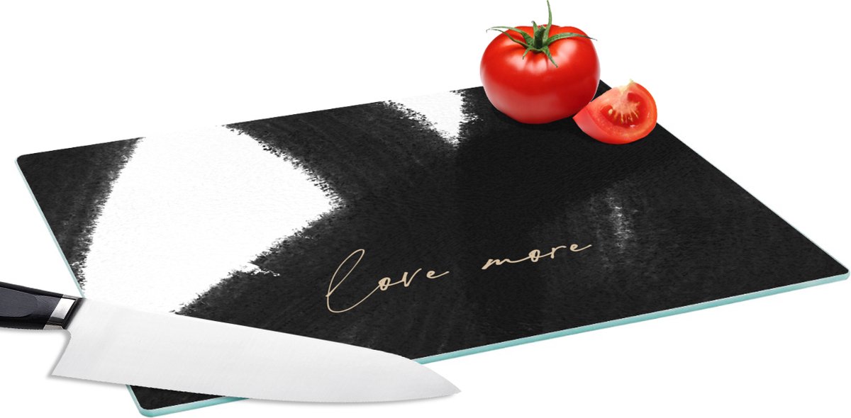 Glazen Snijplank - 39x28 - Tekst - Abstract - Love more - Quotes - Snijplanken Glas
