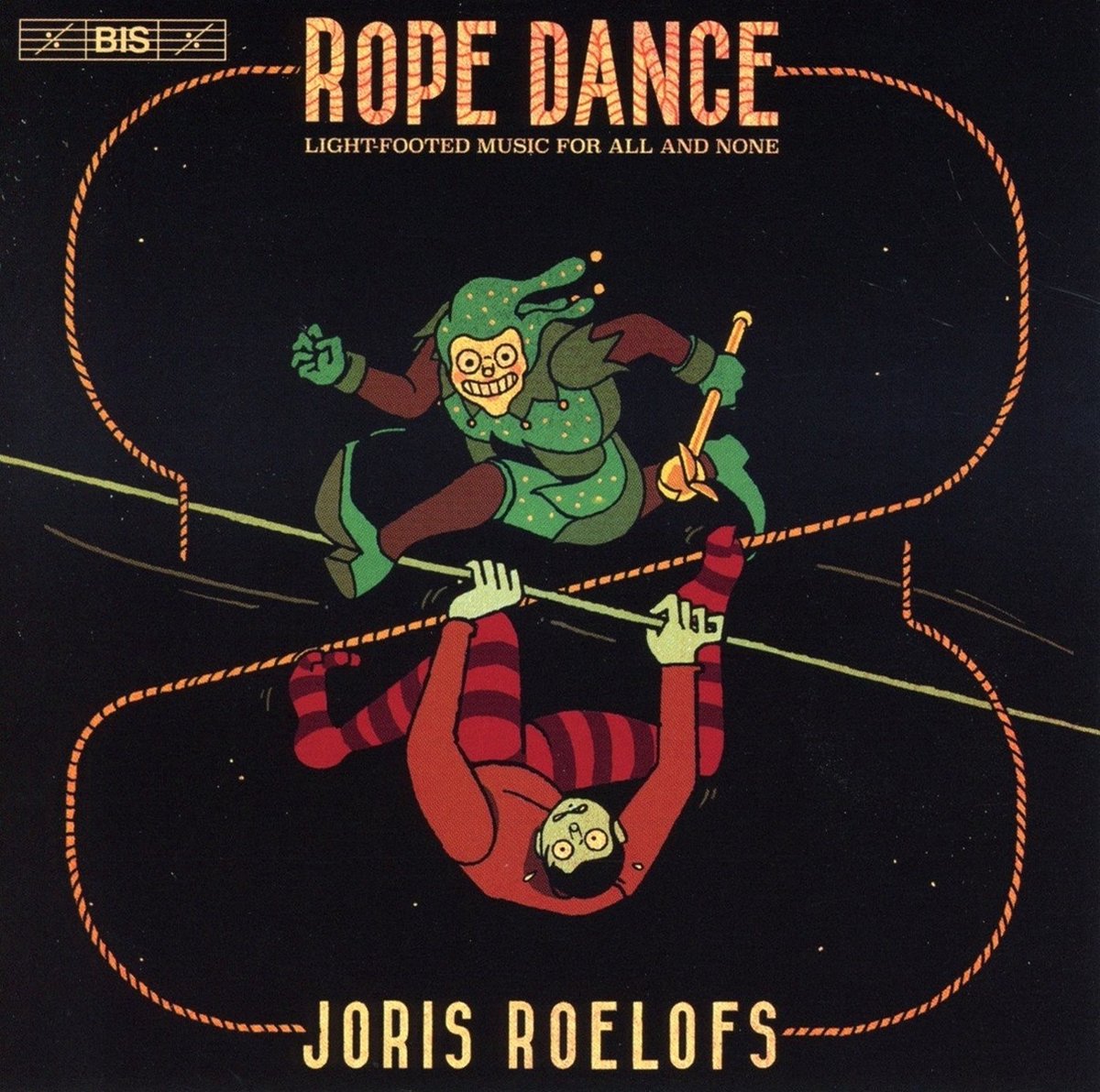 Bram Van Sambeek, Joris Roelofs, Bram De Looze - Rope Dance (SACD)