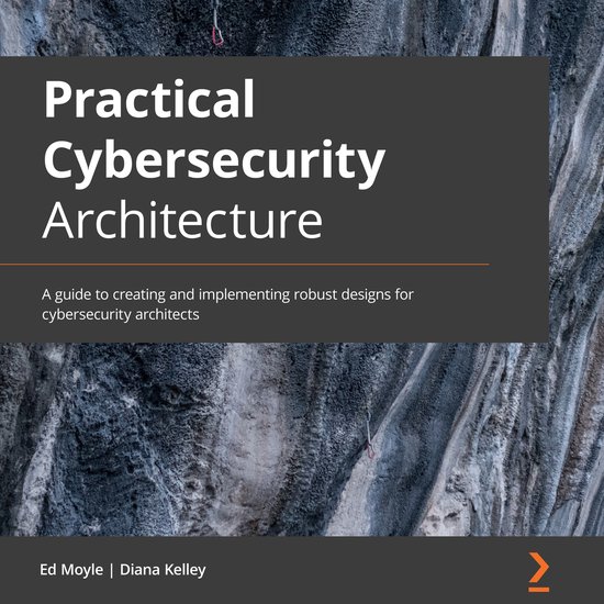 Practical Cybersecurity Architecture - cover