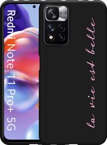 Xiaomi Redmi Note 11 Pro+ Hoesje Zwart La Vie Est Belle - Designed by Cazy