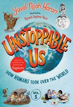 Unstoppable Us- Unstoppable Us, Volume 1: How Humans Took Over the World