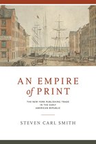 Penn State Series in the History of the Book - An Empire of Print