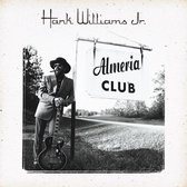 Hank Williams Jr. - Almeria Club (CD)