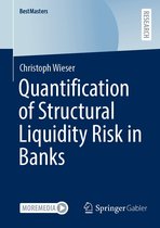 BestMasters - Quantification of Structural Liquidity Risk in Banks