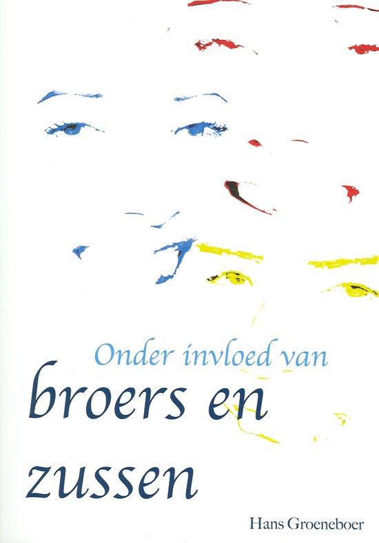 Onder Invloed Van Broers En Zussen - cover