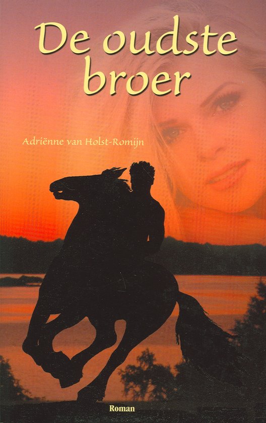 Cover van het boek 'De oudste broer' van Adrienne van Holst-Romijn