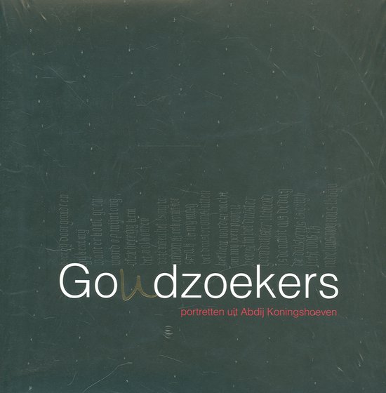 Cover van het boek 'Goudzoekers / druk 1' van Theo van Willigenburg en Pieter Oussoren