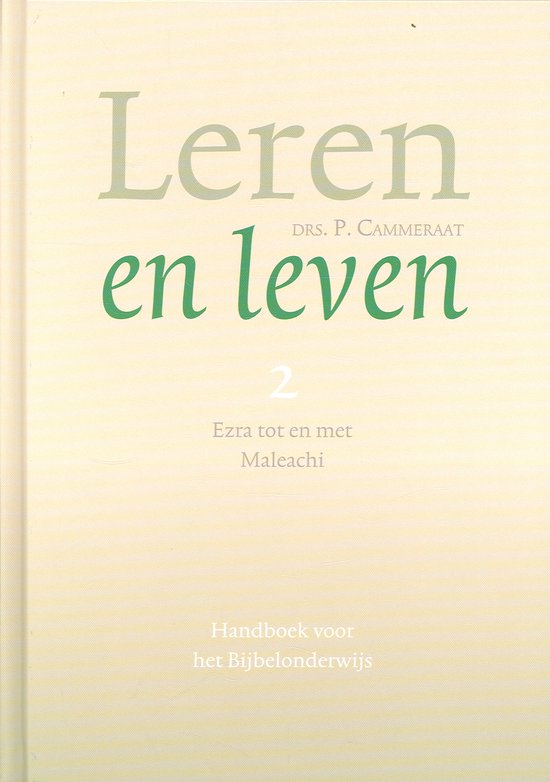 Cover van het boek 'Leren en leven / 2 Ezra tot en met Maleachi' van  Cammeraat