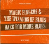 Magic Fingers & The Wizards Of Blues - Back For More Blues (CD)