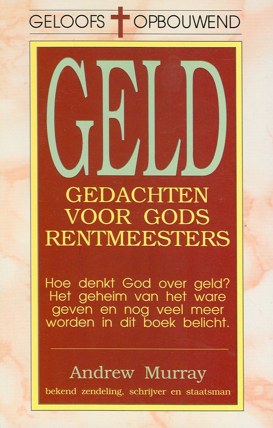 GELD GEDACHTEN VOOR GODS RENTMEESTER