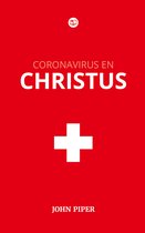Coronavirus en Christus - John Piper - Geloofstoerusting