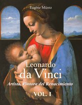 Leonardo Da Vinci - Artista, Pintora del Renacimiento