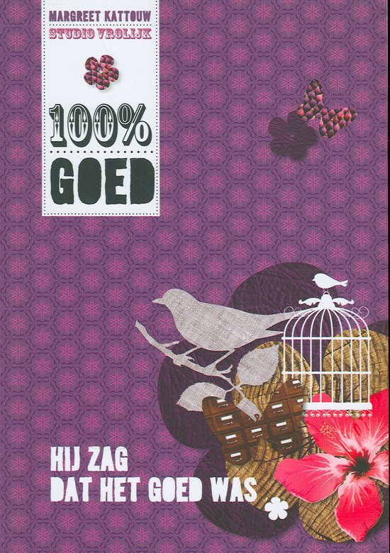Cover van het boek '100% goed' van Margreet Kattouw