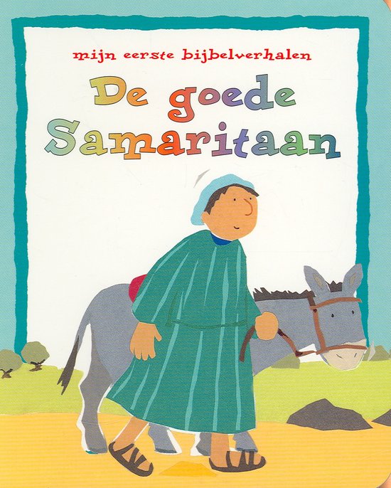 Cover van het boek 'De goede samaritaan' van Lois Rock