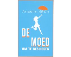 De moed om te beslissen