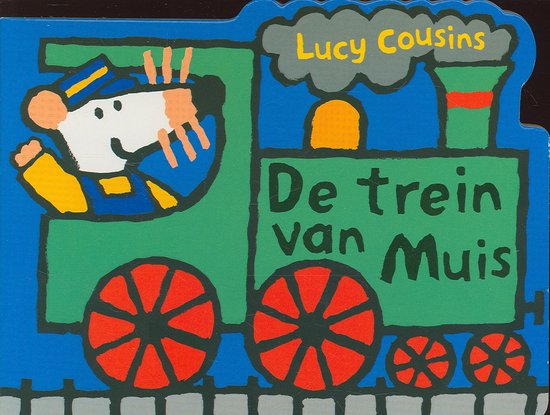 Cover van het boek 'De trein van Muis' van Lucy Cousins