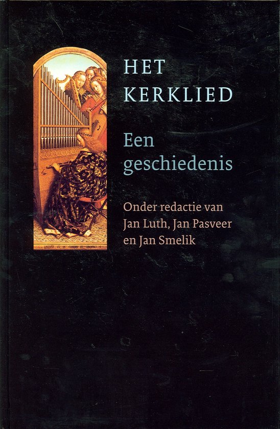 Cover van het boek 'Het kerklied' van Jan Luth en Jan Pasveer