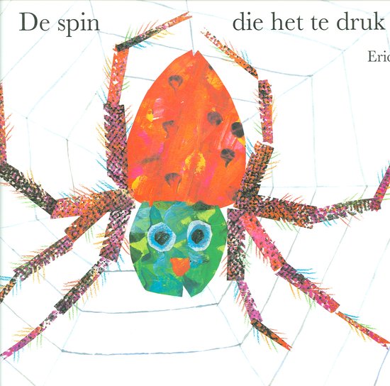 Cover van het boek 'De spin die het te druk had' van Eric Carle