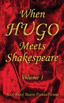 When HUGO Meets Shakespeare Vol 1