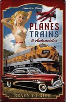 Wandbord - Planes - Trains And Automobiles - leuk voor de Man Cave
