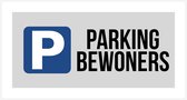 Pictogram/ bord | "Parking bewoners" | 30 x 15 cm | Dikte: 2 mm | Parkeren | Privaat parking | Parkeerbeleid | Privé parking | Parking vrijhouden | Parkeersignalisatie | Parkeeroverlast | 2 stuks