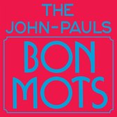The John-Pauls - Bon Mots (LP)