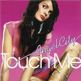 Touch Me (All Night Long), Pt. 1