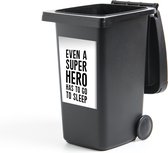Container sticker Quotes - Jongens - Even a super hero has to to go sleep - Spreuken - Kinderen - 40x60 cm - Kliko sticker