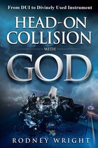 Head-On Collision with God