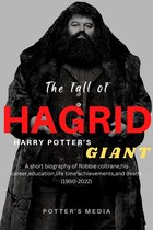THE FALL OF HAGRID HARRY POTTER'S GIANT