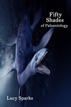Fifty Shades of Paleontology (Billionaire Dinosaur Erotica)